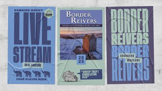 Border Reivers - 4p Teaching, Play-through, & Roundtable Discussion by Heavy Cardboard