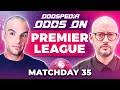 Odds On: Premier League Predictions 2023/24 Matchday 35 - Best Football Betting Tips & Picks