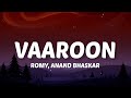 Tohre Aage Main Sabko Jhuka Doon Tohre Sapne Falak Pe Bitha Doon Lyrics Vaaroon Romy Anand