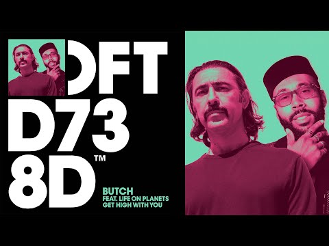 Butch ft. Life On Planets - Get High With You (Extended Mix)