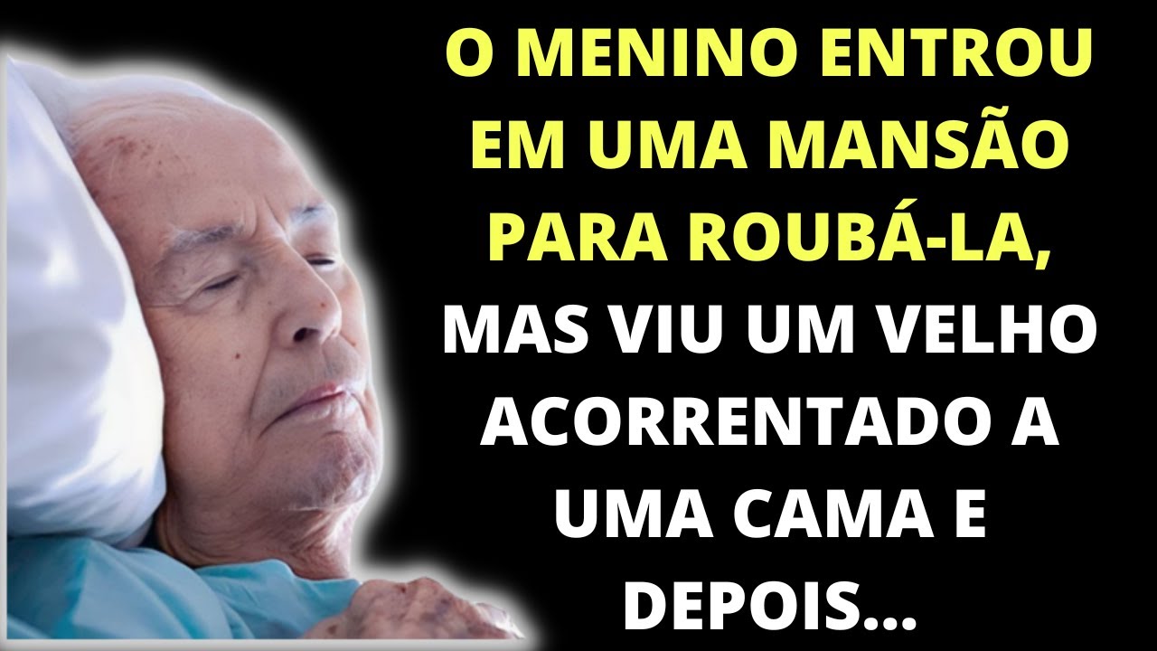 O menino entrou em uma mansão para roubá-la , mas viu um velho acorrentado a uma cama e então...