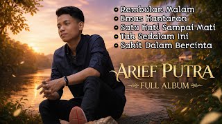 Download lagu ARIEF PUTRA FULL ALBUM TERBAIK | REMBULAN MALAM - EMAS HANTARAN | POP MELAYU TERPOPULER mp3