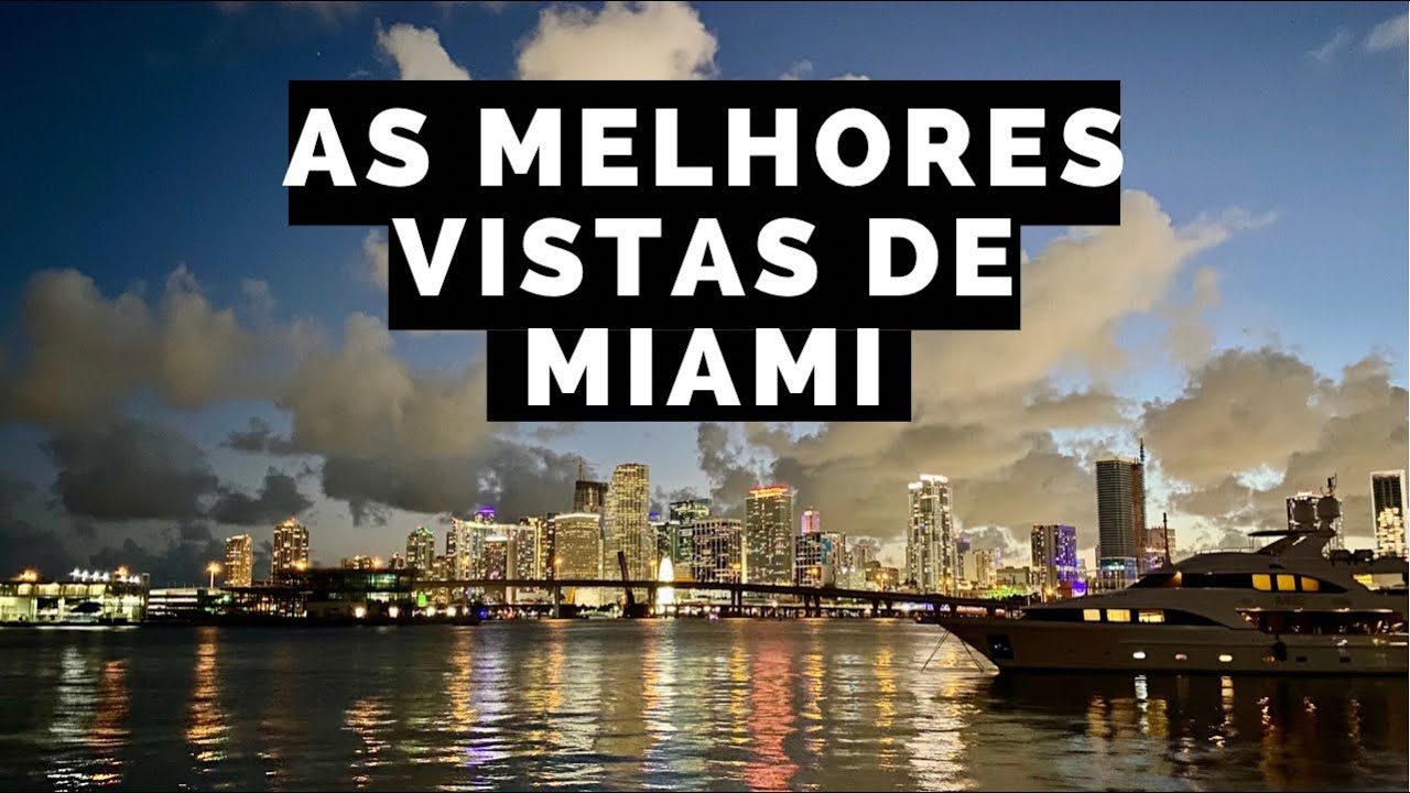 10 LUGARES PARA TER VISTAS INCRÍVEIS DE MIAMI!