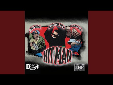 Hitman (feat. Big Body Benz & Blockstar Max)