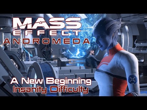 A New Beginning - Mass Effect: Andromeda - Insanity Difficulty - Episode 1