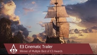 Assassin&#39;s Creed IV Black Flag: E3 2013 Cinematic Trailer | Ubisoft [NA]