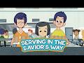 Serving In The Savior S Way Growing Faith