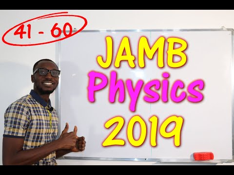 JAMB CBT Physics 2019 Past Questions 41 - 60