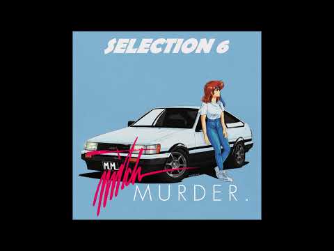 Mitch Murder - Selection 6 (Full Album Stream)