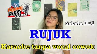 Download lagu RUJUK//KARAOKE_Sabela KDi//Karaoke tanpa vocal cowok mp3 Download lagu RUJUK//KARAOKE_Sabela KDi//Karaoke tanpa vocal cowok mp3