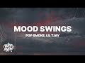 Pop Smoke Mood Swings Lyrics Ft Lil Tjay Shawty A Lil Baddie She My Lil Boo Thang
