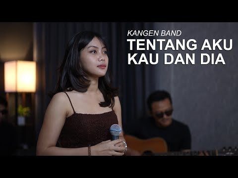 TENTANG AKU KAU DAN DIA - KANGEN BAND (COVER BY SASA TASIA @ElisaTasia)