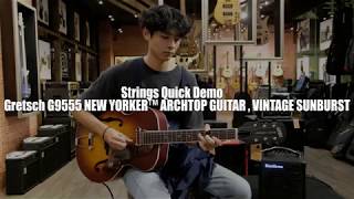 Video thumbnail for Strings Quick Demo : Gretsch G9555 NEW YORKER™ ARCHTOP GUITAR , VINTAGE SUNBURST by Strings Shop