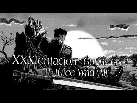 XXXtentacion - Got Me Good ft Juice Wrld (AI)