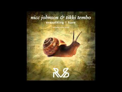 Nicc Johnson & Tikki Tembo - Everything I Have (Original)