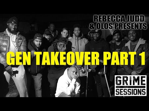 Grime Sessions - Gen Takeover PART 1