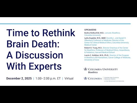 Time to Rethink Brain Death: A Discussion With Experts