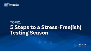 5 Steps to a Stress-Free(ish) Testing Season