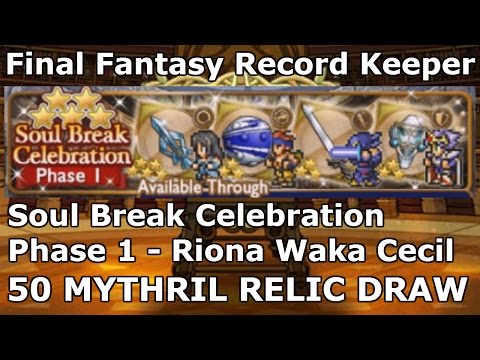 Final Fantasy Record Keeper | 50 MYTHRIL RARE RELIC DRAW | Soul Break Event Phase 1 Video