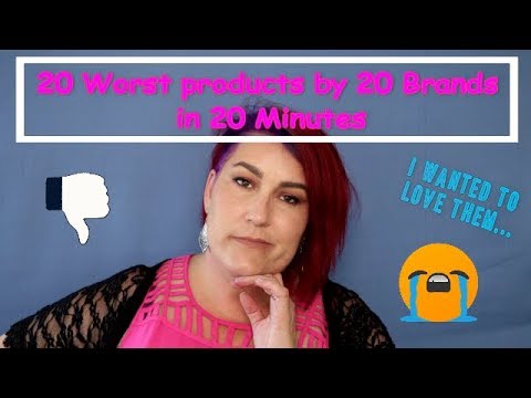 20 Worst Products by 20 Brands in almost 20 Minutes