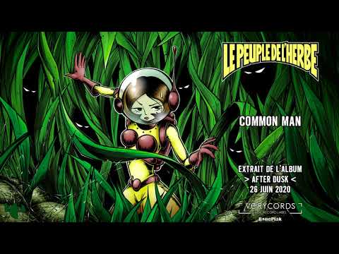 Le Peuple de l'Herbe - Common Man