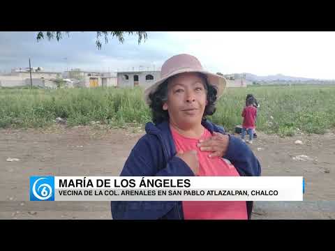 Video: En el olvido, vecinos de la col. Arenales en San Pablo Atlazalpan, Chalco