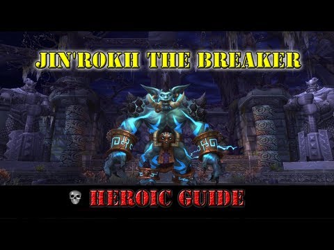 Jin Rokh the Breaker 10m Heroic Guide