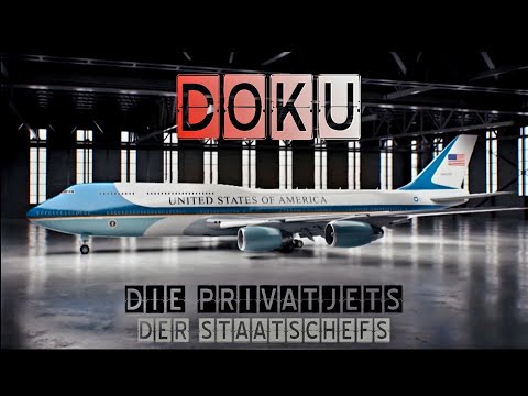 DOKU / Die Privatjets der Staatschefs