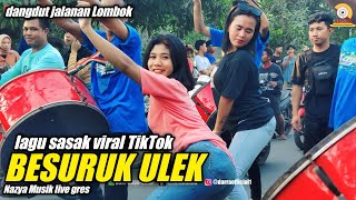 Lagu Sasak Viral TikTok terbaru - BESURUK ULEK - N