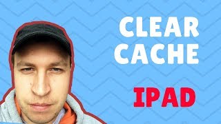 CLEAR CACHE on iPad 2021