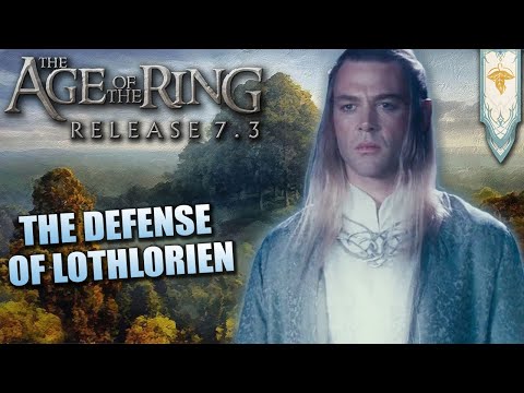 Age of the Ring mod 7.3 | The Defense of Lothlórien!