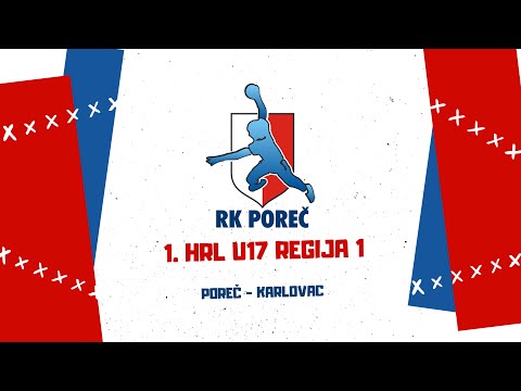 1.HRL U17 Regija 1 sezona 205/26 Poreč - Karlovac