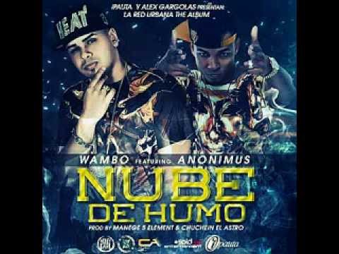 Wambo El Mafiaboyz  Ft Anonimus - Nube De Humo