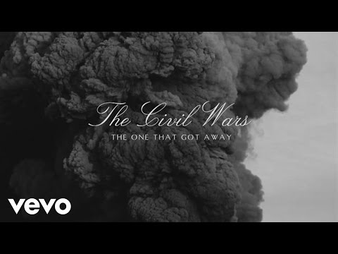 The Civil Wars - The One That Got Away (Audio)