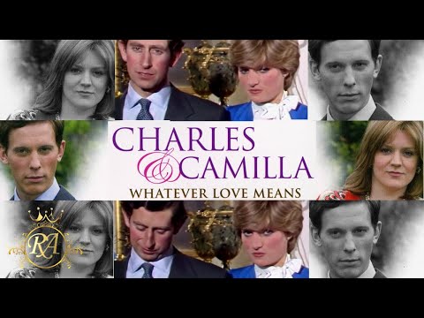 Whatever Love Means | The Love Story Of Prince Charles and Camilla | Royal Family Movies | HD
