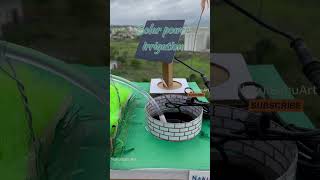 Solar power irrigation working model #diy #irrigation #shorts NakulSahuArt
