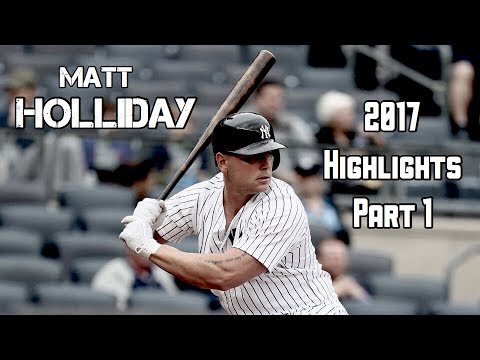 Matt Holliday | 2017 Highlights | Part 1