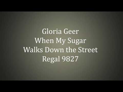 Gloria Geer (Vaughn De Leath) - When My Sugar Walks Down the Street