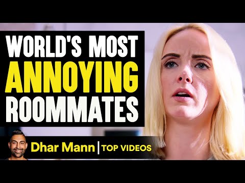 World's Most Annoying Roommates | Dhar Mann