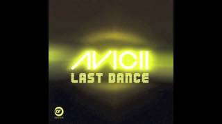 Avicii - Last Dance (YouLoveNeon Remix 2012)[R.I.P 1989-∞]