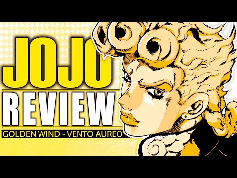 JoJo's Bizarre Adventure REVIEW (Part 7): Golden Wind (1/2)