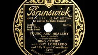 1933 HITS ARCHIVE: Young And Healthy - Bing Crosby &amp; Guy Lombardo’s Orchestra