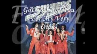 Got To Have You  (For My Very Own) - The Sylvers