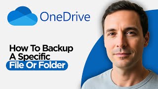 How to Backup a Specific File or Folder in OneDrive (2026 Full Guide)