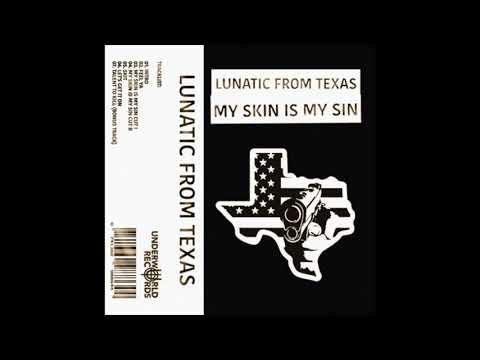 LUNATIC FROM TEXAS - LET'S GET IT ON