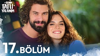 Benim Tatlı Yalanım 17. Bölüm