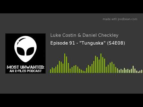 Episode 91 - "Tunguska" (S4E08)