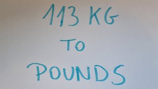 113 kg to pounds