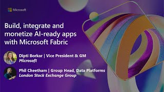 Build integrate and monetize AI-ready apps with Microsoft Fabric | BRK200