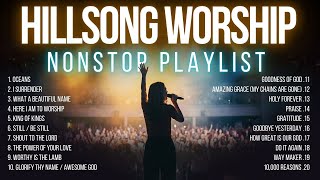 Best Hillsong Worship Songs of All Time | Oceans, I Surrender, Still | Nonstop Playlist